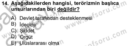 Özel Güvenlik Hizmetlerinde Güvenlik Önlemleri Dersi 2012 - 2013 Yılı (Vize) Ara Sınav Soruları 14. Soru