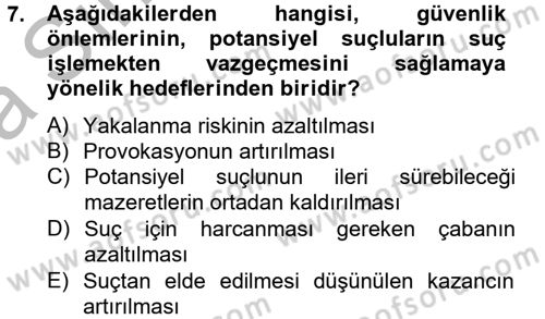 Özel Güvenlik Hizmetlerinde Güvenlik Önlemleri Dersi 2012 - 2013 Yılı (Vize) Ara Sınav Soruları 7. Soru