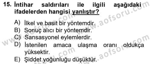 Özel Güvenlik Hizmetlerinde Güvenlik Önlemleri Dersi 2012 - 2013 Yılı (Final) Dönem Sonu Sınav Soruları 15. Soru