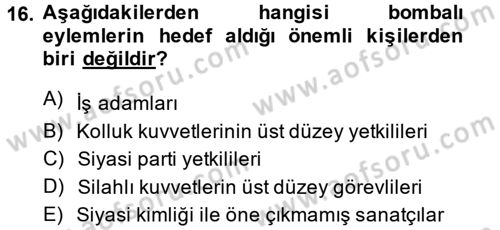 Özel Güvenlik Hizmetlerinde Güvenlik Önlemleri Dersi 2013 - 2014 Yılı (Vize) Ara Sınav Soruları 16. Soru