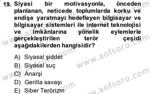 Özel Güvenlik Hizmetlerinde Güvenlik Önlemleri Dersi 2013 - 2014 Yılı (Vize) Ara Sınav Soruları 19. Soru