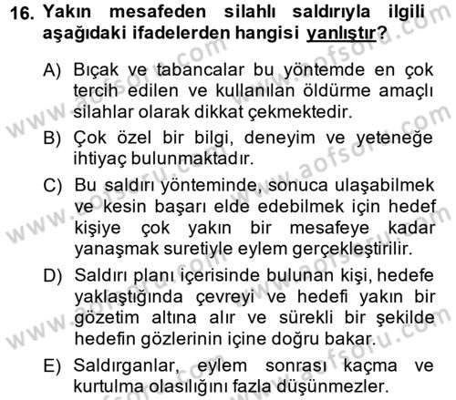 Özel Güvenlik Hizmetlerinde Güvenlik Önlemleri Dersi 2013 - 2014 Yılı (Final) Dönem Sonu Sınav Soruları 16. Soru