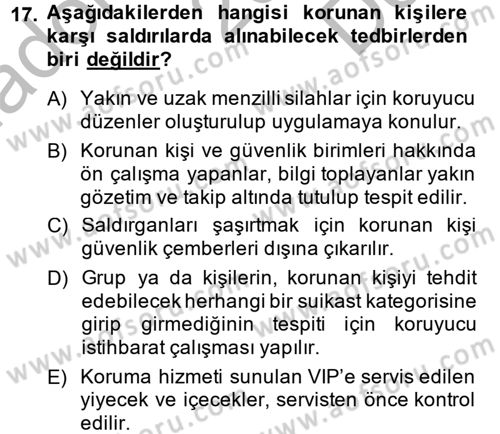 Özel Güvenlik Hizmetlerinde Güvenlik Önlemleri Dersi 2013 - 2014 Yılı (Final) Dönem Sonu Sınav Soruları 17. Soru