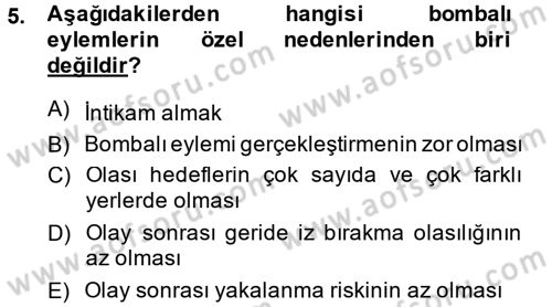 Özel Güvenlik Hizmetlerinde Güvenlik Önlemleri Dersi 2013 - 2014 Yılı (Final) Dönem Sonu Sınav Soruları 5. Soru