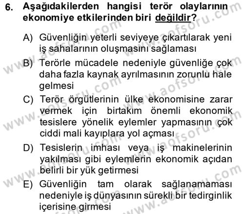 Özel Güvenlik Hizmetlerinde Güvenlik Önlemleri Dersi 2013 - 2014 Yılı (Final) Dönem Sonu Sınav Soruları 6. Soru