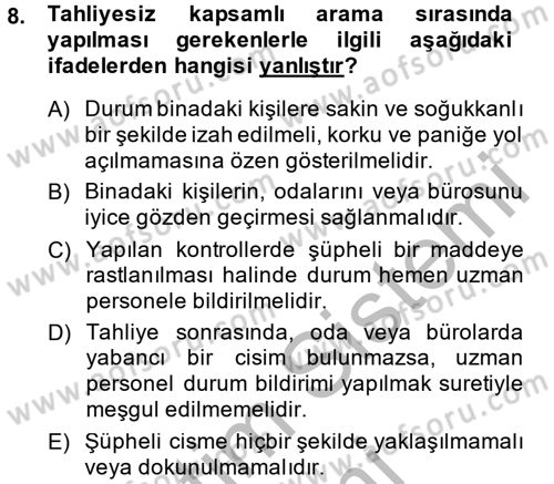 Özel Güvenlik Hizmetlerinde Güvenlik Önlemleri Dersi 2013 - 2014 Yılı (Final) Dönem Sonu Sınav Soruları 8. Soru