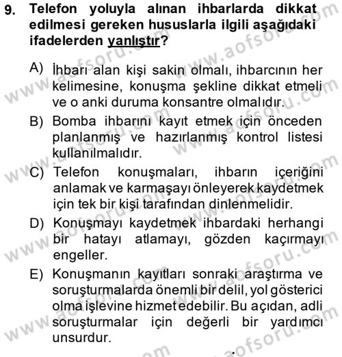 Özel Güvenlik Hizmetlerinde Güvenlik Önlemleri Dersi 2013 - 2014 Yılı (Final) Dönem Sonu Sınav Soruları 9. Soru