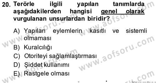 Özel Güvenlik Hizmetlerinde Güvenlik Önlemleri Dersi 2014 - 2015 Yılı (Vize) Ara Sınav Soruları 20. Soru