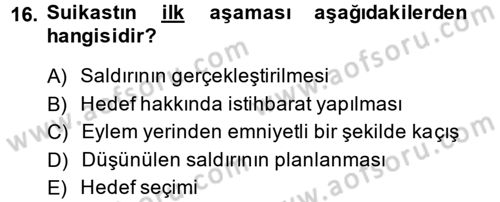 Özel Güvenlik Hizmetlerinde Güvenlik Önlemleri Dersi 2014 - 2015 Yılı (Final) Dönem Sonu Sınav Soruları 16. Soru