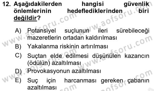 Özel Güvenlik Hizmetlerinde Güvenlik Önlemleri Dersi 2015 - 2016 Yılı (Vize) Ara Sınav Soruları 12. Soru