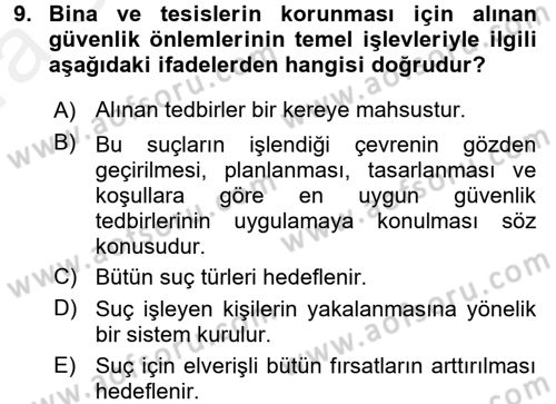 Özel Güvenlik Hizmetlerinde Güvenlik Önlemleri Dersi 2015 - 2016 Yılı (Vize) Ara Sınav Soruları 9. Soru