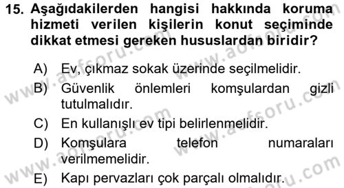 Özel Güvenlik Hizmetlerinde Güvenlik Önlemleri Dersi 2015 - 2016 Yılı (Final) Dönem Sonu Sınav Soruları 15. Soru