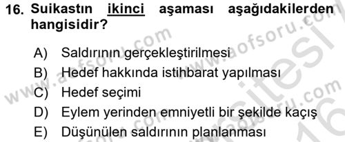 Özel Güvenlik Hizmetlerinde Güvenlik Önlemleri Dersi 2015 - 2016 Yılı (Final) Dönem Sonu Sınav Soruları 16. Soru