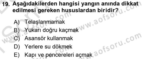 Özel Güvenlik Hizmetlerinde Güvenlik Önlemleri Dersi 2015 - 2016 Yılı (Final) Dönem Sonu Sınav Soruları 19. Soru