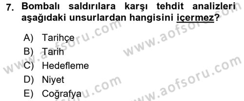 Özel Güvenlik Hizmetlerinde Güvenlik Önlemleri Dersi 2015 - 2016 Yılı (Final) Dönem Sonu Sınav Soruları 7. Soru