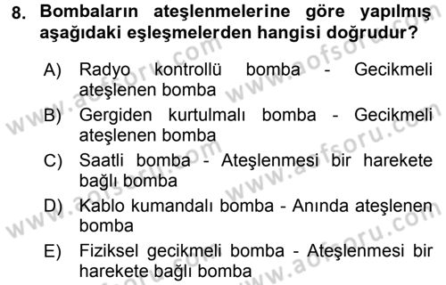 Özel Güvenlik Hizmetlerinde Güvenlik Önlemleri Dersi 2015 - 2016 Yılı (Final) Dönem Sonu Sınav Soruları 8. Soru