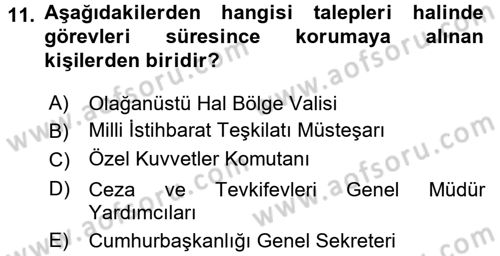 Özel Güvenlik Hizmetlerinde Güvenlik Önlemleri Dersi 2015 - 2016 Yılı Tek Ders Sınav Soruları 11. Soru