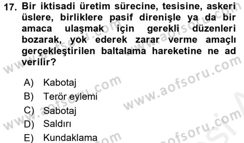 Özel Güvenlik Hizmetlerinde Güvenlik Önlemleri Dersi 2015 - 2016 Yılı Tek Ders Sınav Soruları 17. Soru