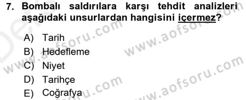 Özel Güvenlik Hizmetlerinde Güvenlik Önlemleri Dersi 2015 - 2016 Yılı Tek Ders Sınav Soruları 7. Soru
