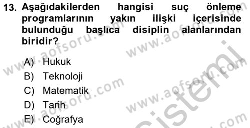 Özel Güvenlik Hizmetlerinde Güvenlik Önlemleri Dersi 2016 - 2017 Yılı (Vize) Ara Sınav Soruları 13. Soru