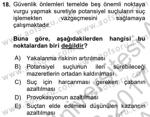 Özel Güvenlik Hizmetlerinde Güvenlik Önlemleri Dersi 2016 - 2017 Yılı (Vize) Ara Sınav Soruları 18. Soru
