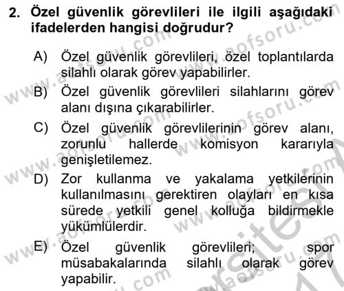 Özel Güvenlik Hizmetlerinde Güvenlik Önlemleri Dersi 2016 - 2017 Yılı (Vize) Ara Sınav Soruları 2. Soru