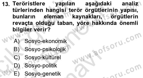 Özel Güvenlik Hizmetlerinde Güvenlik Önlemleri Dersi 2016 - 2017 Yılı (Final) Dönem Sonu Sınav Soruları 13. Soru