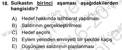 Özel Güvenlik Hizmetlerinde Güvenlik Önlemleri Dersi 2016 - 2017 Yılı (Final) Dönem Sonu Sınav Soruları 18. Soru