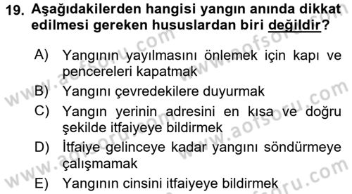 Özel Güvenlik Hizmetlerinde Güvenlik Önlemleri Dersi 2016 - 2017 Yılı (Final) Dönem Sonu Sınav Soruları 19. Soru