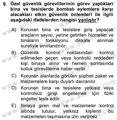 Özel Güvenlik Hizmetlerinde Güvenlik Önlemleri Dersi 2016 - 2017 Yılı (Final) Dönem Sonu Sınav Soruları 9. Soru