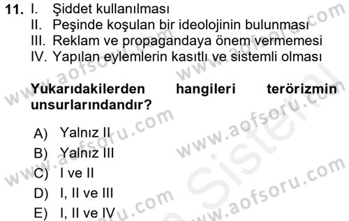 Özel Güvenlik Hizmetlerinde Güvenlik Önlemleri Dersi 2017 - 2018 Yılı (Vize) Ara Sınav Soruları 11. Soru