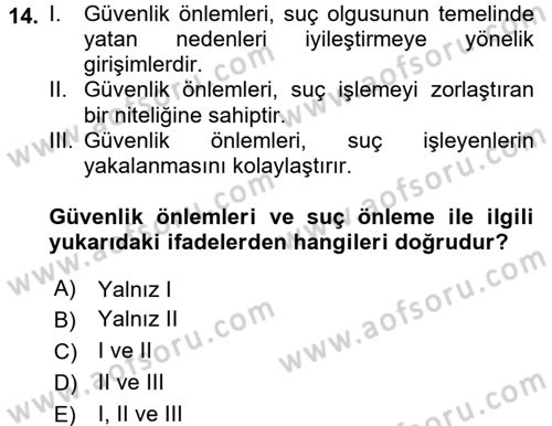 Özel Güvenlik Hizmetlerinde Güvenlik Önlemleri Dersi 2017 - 2018 Yılı (Vize) Ara Sınav Soruları 14. Soru