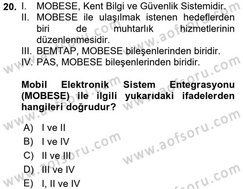 Özel Güvenlik Hizmetlerinde Güvenlik Önlemleri Dersi 2017 - 2018 Yılı (Vize) Ara Sınav Soruları 20. Soru