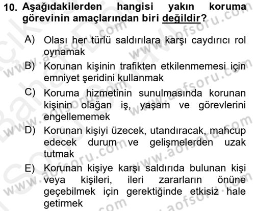 Özel Güvenlik Hizmetlerinde Güvenlik Önlemleri Dersi 2017 - 2018 Yılı (Final) Dönem Sonu Sınav Soruları 10. Soru