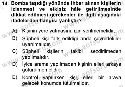 Özel Güvenlik Hizmetlerinde Güvenlik Önlemleri Dersi 2017 - 2018 Yılı (Final) Dönem Sonu Sınav Soruları 14. Soru