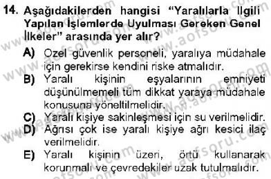 Olaylara Müdahale Esasları Dersi 2012 - 2013 Yılı (Vize) Ara Sınav Soruları 14. Soru