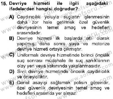 Olaylara Müdahale Esasları Dersi 2012 - 2013 Yılı (Vize) Ara Sınav Soruları 15. Soru