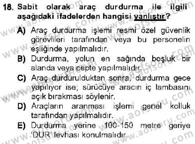 Olaylara Müdahale Esasları Dersi 2012 - 2013 Yılı (Vize) Ara Sınav Soruları 18. Soru