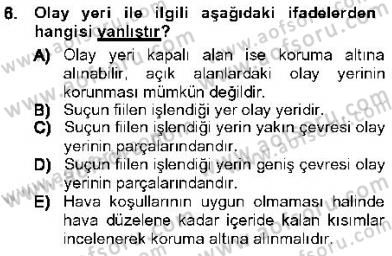 Olaylara Müdahale Esasları Dersi 2012 - 2013 Yılı (Vize) Ara Sınav Soruları 6. Soru