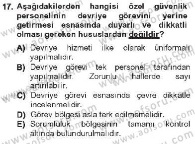 Olaylara Müdahale Esasları Dersi 2012 - 2013 Yılı Tek Ders Sınav Soruları 17. Soru