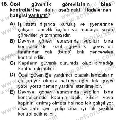 Olaylara Müdahale Esasları Dersi 2012 - 2013 Yılı Tek Ders Sınav Soruları 18. Soru