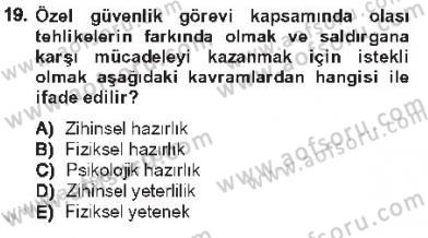 Olaylara Müdahale Esasları Dersi 2012 - 2013 Yılı Tek Ders Sınav Soruları 19. Soru