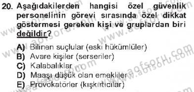 Olaylara Müdahale Esasları Dersi 2012 - 2013 Yılı Tek Ders Sınav Soruları 20. Soru