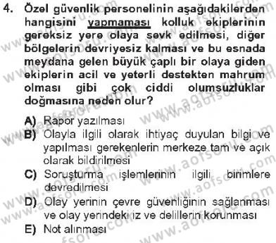 Olaylara Müdahale Esasları Dersi 2012 - 2013 Yılı Tek Ders Sınavı 4. Soru