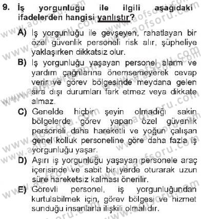 Olaylara Müdahale Esasları Dersi 2012 - 2013 Yılı Tek Ders Sınavı 9. Soru