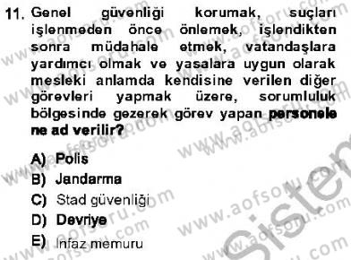 Olaylara Müdahale Esasları Dersi 2013 - 2014 Yılı (Vize) Ara Sınav Soruları 11. Soru