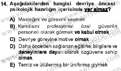 Olaylara Müdahale Esasları Dersi 2013 - 2014 Yılı (Vize) Ara Sınav Soruları 14. Soru