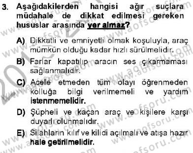 Olaylara Müdahale Esasları Dersi Ara Sınavı Deneme Sınav Soruları 3. Soru