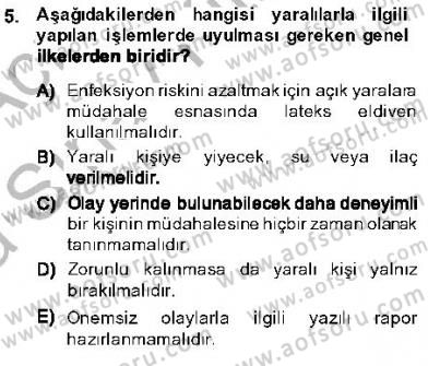 Olaylara Müdahale Esasları Dersi Ara Sınavı Deneme Sınav Soruları 5. Soru