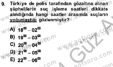 Olaylara Müdahale Esasları Dersi 2013 - 2014 Yılı (Vize) Ara Sınav Soruları 9. Soru